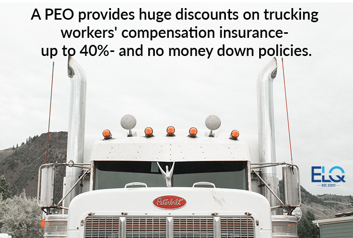 A PEO provides huge discounts on trucking workers' compensation insurance up to 40% and no money down policies