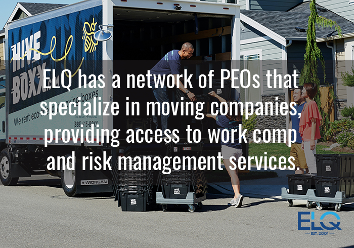 ELQ has a network of PEOs who specialize in moving companies, providing access to work comp and risk management services